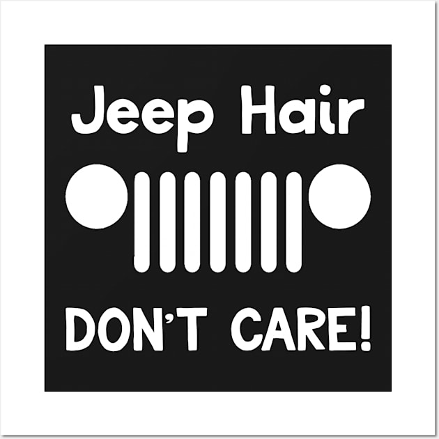 Jeep Hair Don't Care! (white) Wall Art by PhotoPunk